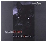 Kirlian Camera - Nightglory -Deluxe/Digi-