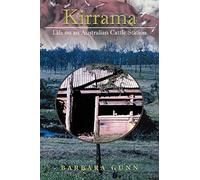 Kirrama: Life on an Australian Cattle Station