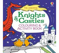 Kirsteen Robson Knights & Castles Colouring & Activity Book Paperback Kirsteen Robson Multicolor