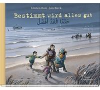 Kirsten Boie Jan Birck Mahmoud Hass Bestimmt wird alles gut: Dtsch.- (Hardback)