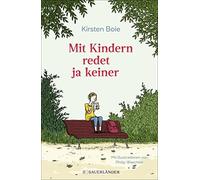 Kirsten Boie Philip Waechter Mit Kindern redet ja keiner (Hardback)