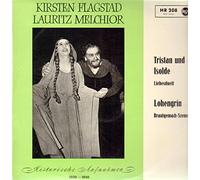Kirsten Flagstad, Lauritz Melchior - Tristan und Isolde 'Liebesduett' / Lohengrin 'Brautgemach-Szene'