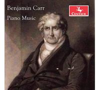 Kirsten Johnson - Benjamin Carr: Piano Music