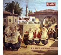Kirsten Johnson (piano) - Avrazi, Gjoni, Harapi: K?ng? - Albanian Piano Music