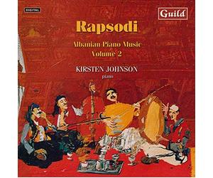 Kirsten Johnson, piano - Rapsodi: Albanian Piano Works Volume 2.