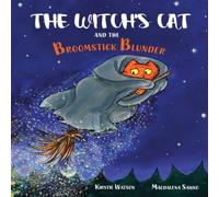 Kirstie Watson The Witch's Cat & The Broomstick Blunder Paperback Book Kirstie Watson Multicolor