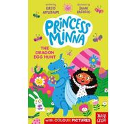 Kirsty Applebaum Princess Minna: The Dragon Egg Hunt Paperback Book Kirsty Applebaum Multicolor