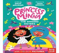Kirsty Applebaum Princess Minna: The Singing Sisters Paperback Book Kirsty Applebaum Multicolor