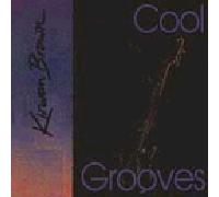 Kirwan Brown & Nelson Rangell - Cool Grooves
