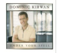 Kirwan, Dominic - Under Your Spell