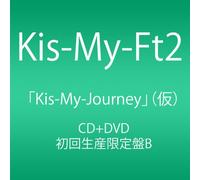 Kis-My-Ft2 - Kis-My-Ft2 - Kis-My-Journey (Type B) (CD+DVD) [Japan LTD CD] AVCD-93001