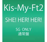 Kis-My-Ft2 - SHE HER HER(regular)