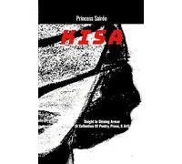 Kisa: Knight In Shining Armor (A Book Of Poetry, Prose, & Art)