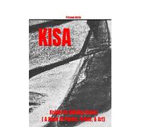 KISA: Knight In Shining Armor (A Book Of Poetry, Prose, & Art)