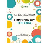 Kisa Visual Arts Curriculum: Grade 5