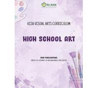 Kisa Visual Arts Curriculum: High School