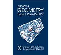 Kiselev's Geometry, Book I. Planimetry