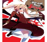 Kisetsu Morita You Call That Service?, Vol. 1 (light novel) Book Kisetsu Morita Multicolor