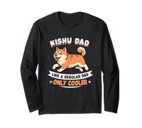 Kishu Dad, Like A Regular Dad Only Cooler - Kishu Dog Long Sleeve T-Shirt