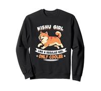 Kishu Girl, Like A Regular Girl Only Cooler - Kishu Inu Dog Sweatshirt
