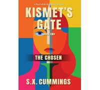 Kismet's Gate: The Chosen: 2 (The Medallion Chronicles)