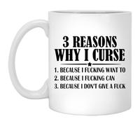 kisoyo 3 Reasons Why I Curse Because I Fucking Want to Because I Fucking Can Sarcasm Funny Ceramic Coffee Mug - 11oz