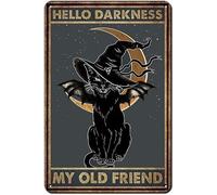 kisoyo Black Cat Witch Halloween Hello Darkness My Old Friend Decor Poster Metal Tin Sign Retro Plaque Kitchen Poster Cafe Bar Pub Store Man Cave Art Novelty Designs 8x12inch