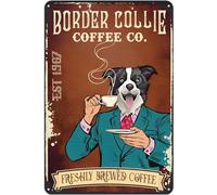 kisoyo Border Collie Dog Freshly Brewed Coffee Retro Metal Sign Rustic Decor Vintage Tin Sign Home Kitchen Bar Cafe Club Cave Wall Decor Dog Tin Sign 8x12 Inch