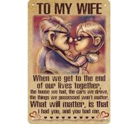 kisoyo Carl And Ellie To My Wife What Will Matter Is That I Had You And You Had Me Poster Retro Metal Tin Sign Vintage Sign For Home Coffee Wall Decor 8x12 Inch Valentines Gift