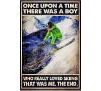 kisoyo Metal Sign Skiing Man Once Upon A Time There was A Boy Who Really Loved Skiing Retro Decor Art Sign Home Kitchen Bar Cafe Club Cave Wall Decor Vintage Tin Sign 12x16 Inch