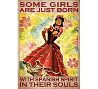 kisoyo Metal Signs Vintage Aluminum Some Girls Are Just Born With Spanish Spirit For Home Coffee Garden Bedroom Wall Decor 12x16 Inches