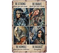 kisoyo Native American Wall Art for Home Native Girl Be Strong Be Brave Be Humble Be Badass Metal Sign Decor Tin Aluminum Sign Wall Art for Living Room Home Bedroom 8x12 Inch