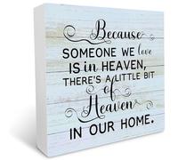 kisoyo Sympathy Wood Sign, Because Someone We Love is in Heaven, There's a little bit of Heaven in Our Home, Wood Plaque Table Art Sign, In Loving Memory Wooden Block Plaque Sign 5x5 Inch
