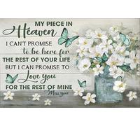 kisoyo Vintage Metal Tin Sign Butterfly Flower My Piece In Heaven I Cant Promise To Be Here For The Rest Of Your Life But I Can Promise To Love You Home Wall Sign Plaque Poster Gift 8x12 Inch