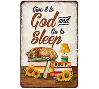 kisoyo Vintage Metal Tin Sign Give It To God And Go To Sleep Cat Novelty Metal Sign for Home Kitchen Bathroom Parlor Courtyard Wall Decor 12x16 Inch