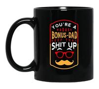 kisoyo You’re A Badass Bonus Dad Keep That Shit Up Father’s Day Funny Ceramic Coffee Mug - 11oz
