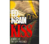 Kiss: A Novel of the 87th Precinct
