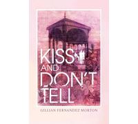 Kiss and Don’t Tell: 3 (Shadows over the Solent)