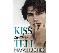 Kiss and Tell (Fulton U Rivals)