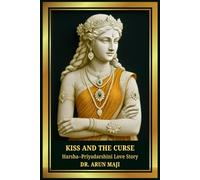 KISS AND THE CURSE: Harsha-Priyadarshini Love Story (LOVE AND FIRE)