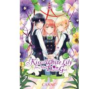 Kiss and White Lily for My Dearest Girl, Vol. 6