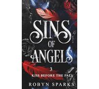 Kiss Before the Fall: 3 (Sins of Angels)