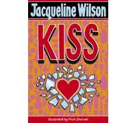 [(Kiss)] [ By (author) Jacqueline Wilson, Illustrated by Nick Sharratt ] [July, 2008]
