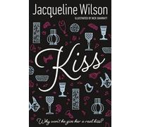 Kiss by Wilson, Jacqueline First printing of th edition (2008)