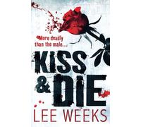 Kiss & Die: A Pulse-Pounding Psychological Thriller About a Serial Killer and a Haunted Detective