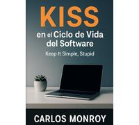 KISS en el Ciclo de Vida del Software