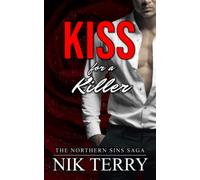 Kiss for a Killer: The Northern Sins Saga Book 2