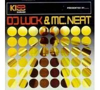 Kiss Garage Presented By DJ Luck And MC Neat