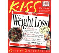 Kiss Guide to Weight Loss (Keep It Simple)