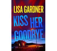 Kiss Her Goodbye: A Frankie Elkin Novel